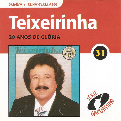 Cd - Teixeirinha - 20 Anos De Glória