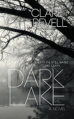 Libro Dark Lake - Clare Revell