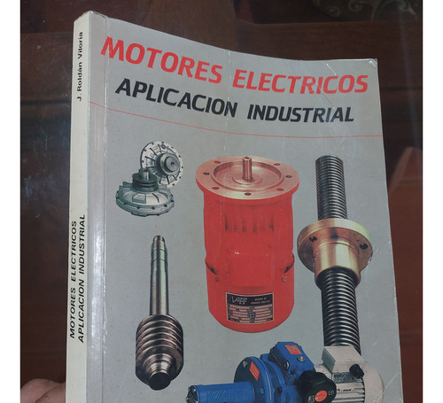Libro Motores Eléctricos Aplicación Industrial Roldán