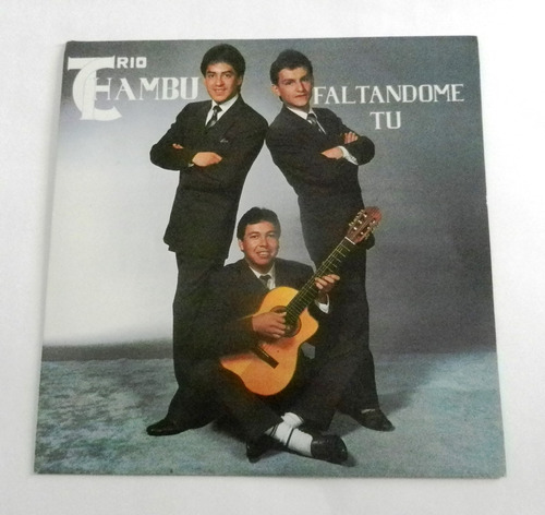 Trio Chambú  Faltándome Tú - Macondo Records