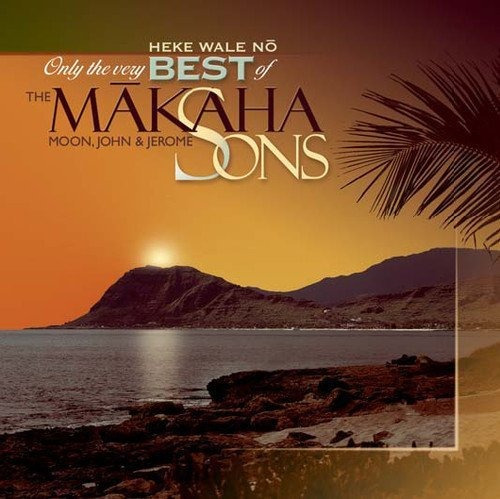 Cd Heke Wale No Only The Very Best Of The Makaha Sons - The