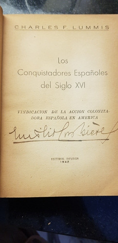 Los Conquistadores Españoles Del Siglo Xvi - Charles Lummis