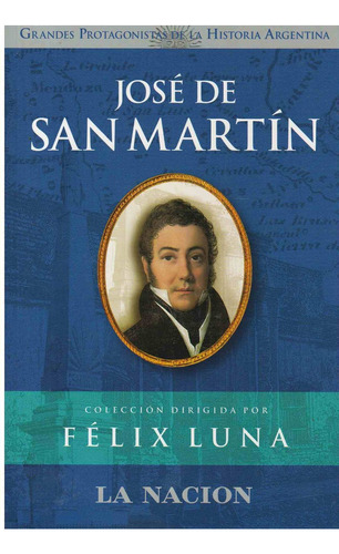 Jose De San Martin, De Luna, Felix. Editorial Planeta, Tapa Tapa Blanda En Español