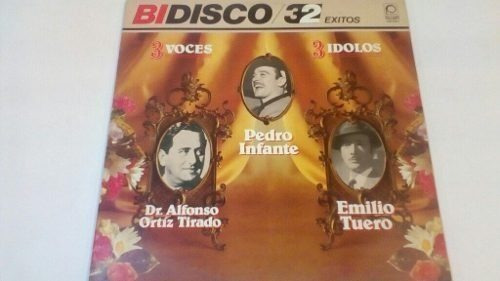 Lp Bidisco Emilio Tuero Pedro Infante Alfonso Ortiz Tirado