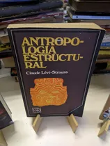 Comprar Antropología Estructural - Claude Levi Strauss