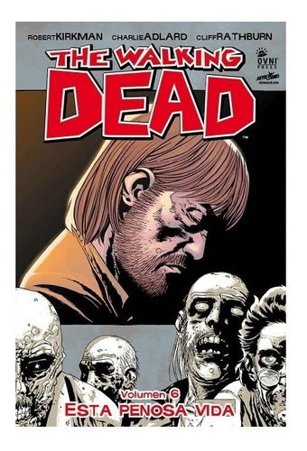 Comic The Walking Dead: Volumen 06 Esta Penosa Vida, Ovni