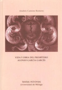 Vida Y Obra Del Presbitero Alonso Garcia Garces - Camino ...