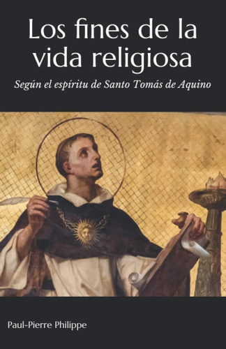 Libro Los Fines Vida Religiosa: Según Espíritu S