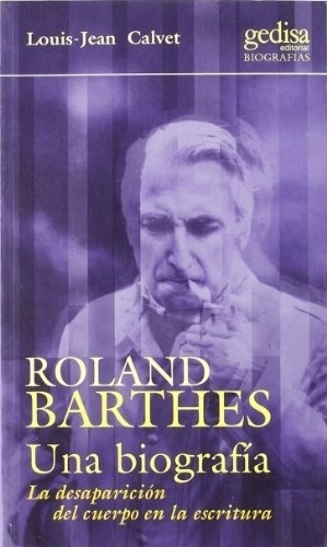 Una Biografia Roland Barthes