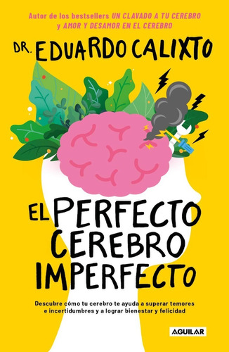 El Perfecto Cerebro Imperfecto - E. Calixto - Libro Original