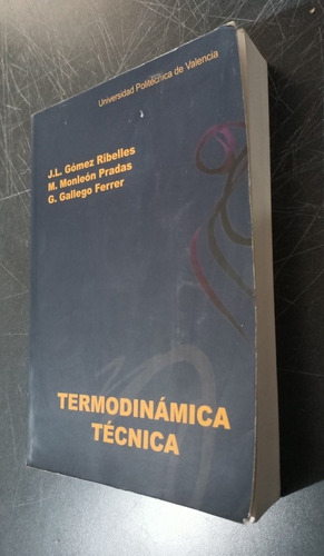 Termodinámica Técnica - Gómez Ribelles - U P V