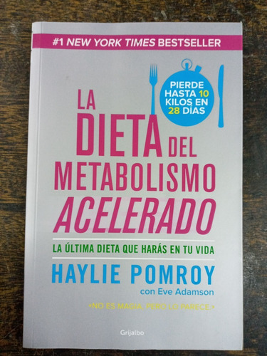 La Dieta Del Metabolismo Acelerado * Haylie Pomroy *
