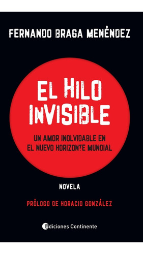 Libro El Hilo Invisible De Fernando Braga Menendez