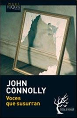 Voces Que Susurran / John Connolly