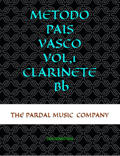 Libro: Metodo Pais Vasco Vol,1 Clarinete Bb: San Sebastian (