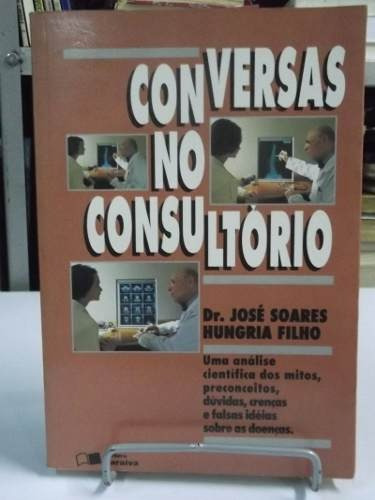 Livro Conversas No Consultório  Dr. José Soares