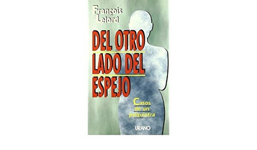 Del Otro Lado Del Espejo - Lelord - Usado