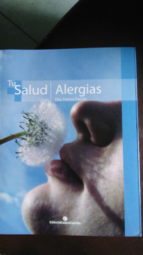 Libro Tu Salud, Alergias, Dra Franca Puccio,cadena Capriles 