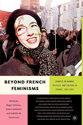 Libro Beyond French Feminisms: Debates On Women, Politics...