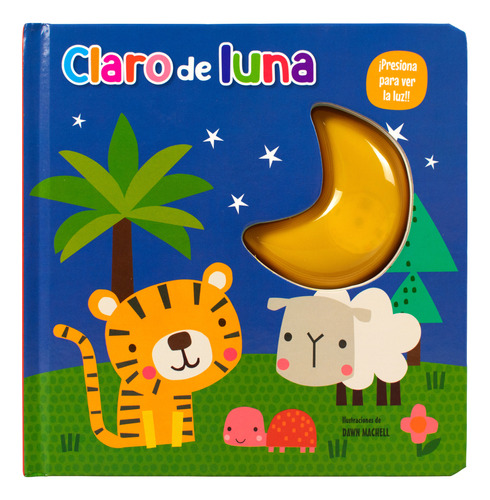 Cuento Infantil Presiona Para Ver Las Luces: Claro De Luna