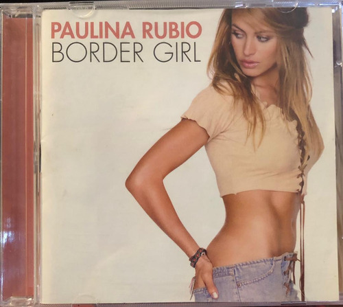 Paulina Rubio - Border Girl. Cd, Album.