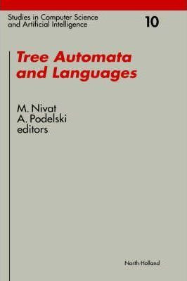 Libro Tree Automata And Languages: Volume 10 - M. Nivat