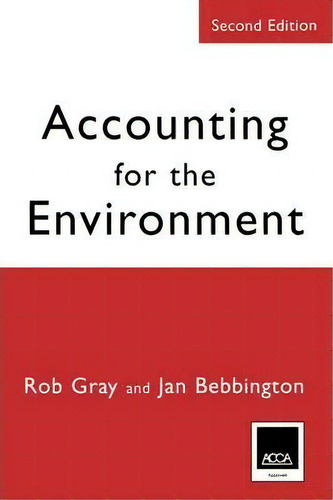 Accounting For The Environment, De Robert H. Gray., Vol. 1. Editorial Sage Publications Inc, Tapa Blanda, Edición Second Edition En Inglés