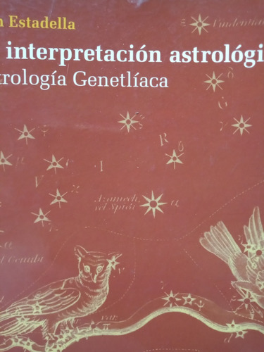 La Interpretacion Astrologica Estadella