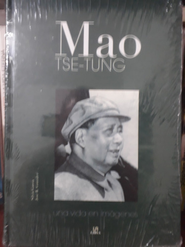 Mao Tse-tung Una Vida En Imágenes - García,silvia Y González