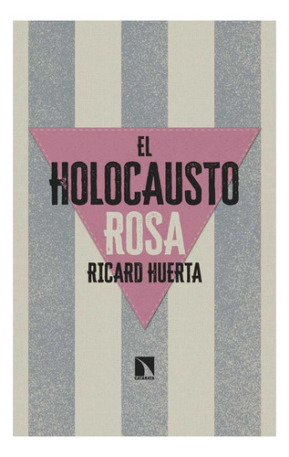 El Holocausto Rosa / Ricard Huerta (libro)