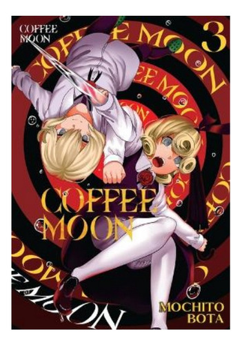 Coffee Moon, Vol. 3 - Mochito Bota. Eb9