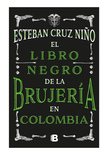 Libro El Libro Negro De La Brujería En Colombia