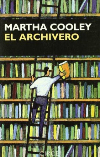 Archivero, El, De Cooley, Martha. Editorial Circe, Tapa Tapa Blanda En Español