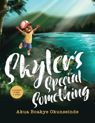 Libro Skyler's Special Something - Okunseinde, Akua Boakye