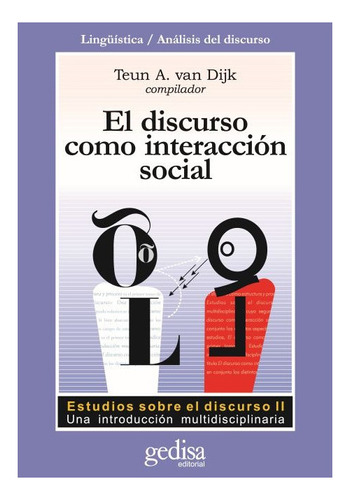 Discurso Como Interacción Social, Van Dijk, Ed. Gedisa