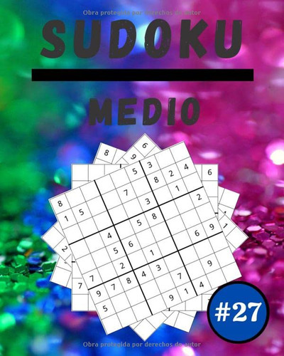 Sudoku Medio #27: 100 Sudoku Para Adultos | Letra Grande | N