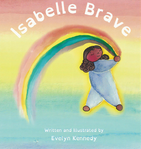 Isabelle Brave, De Kennedy, Evelyn. Editorial Lightning Source Inc, Tapa Dura En Inglés