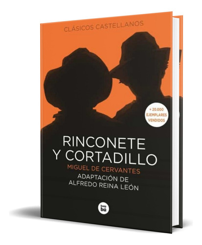 Rinconete Y Cortadillo, De Miguel De Cervantes. Editorial Bambu Editorial, Tapa Dura En Español, 2013