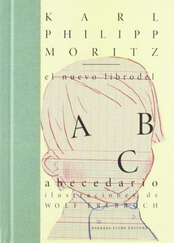 El Libro Del Abecedario - Philipp Moritz (cal)