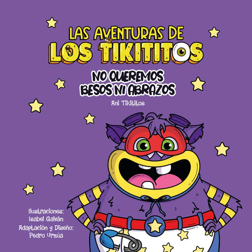 Los Tikititos : No Queremos Besos Ni Abrazos - Andrea Massu