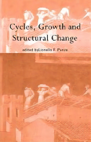 Cycles, Growth And Structural Change, De Lionello F. Punzo. Editorial Taylor Francis Ltd, Tapa Dura En Inglés