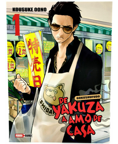 De Yakuza A Amo De Casa, De Kousuke Oono. Serie Gokushufudo, Vol. 1. Editorial Panini, Tapa Blanda En Español, 2023