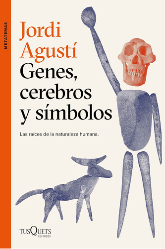 Genes, Cerebros Y Símbolos - Agustí, Jordi - *