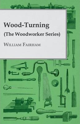 Libro Wood-turning (the Woodworker Series) - William Fair...