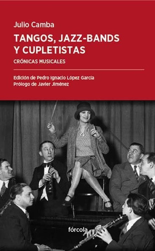 Tangos Jazz Bands Y Cupletistas, Julio Camba, Forcola