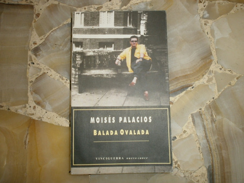 Balada Ovalada Moises Palacios Vinciguerra Nuevo Cauce Bs As (Usado)