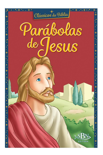 Clássicos da Bíblia: Parábolas de Jesus, de Marques, Cristina. Editora Todolivro Distribuidora Ltda. em português, 2018