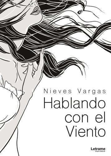 Hablando Con El Viento, De Nieves Vargas