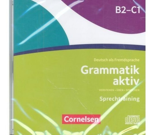 Grammatik Aktiv B2/c1 Cd - Cornelsen Verlag Gmbh 6 Co.