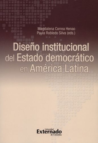 Libro Diseño Institucional Del Estado Democrático En Améric